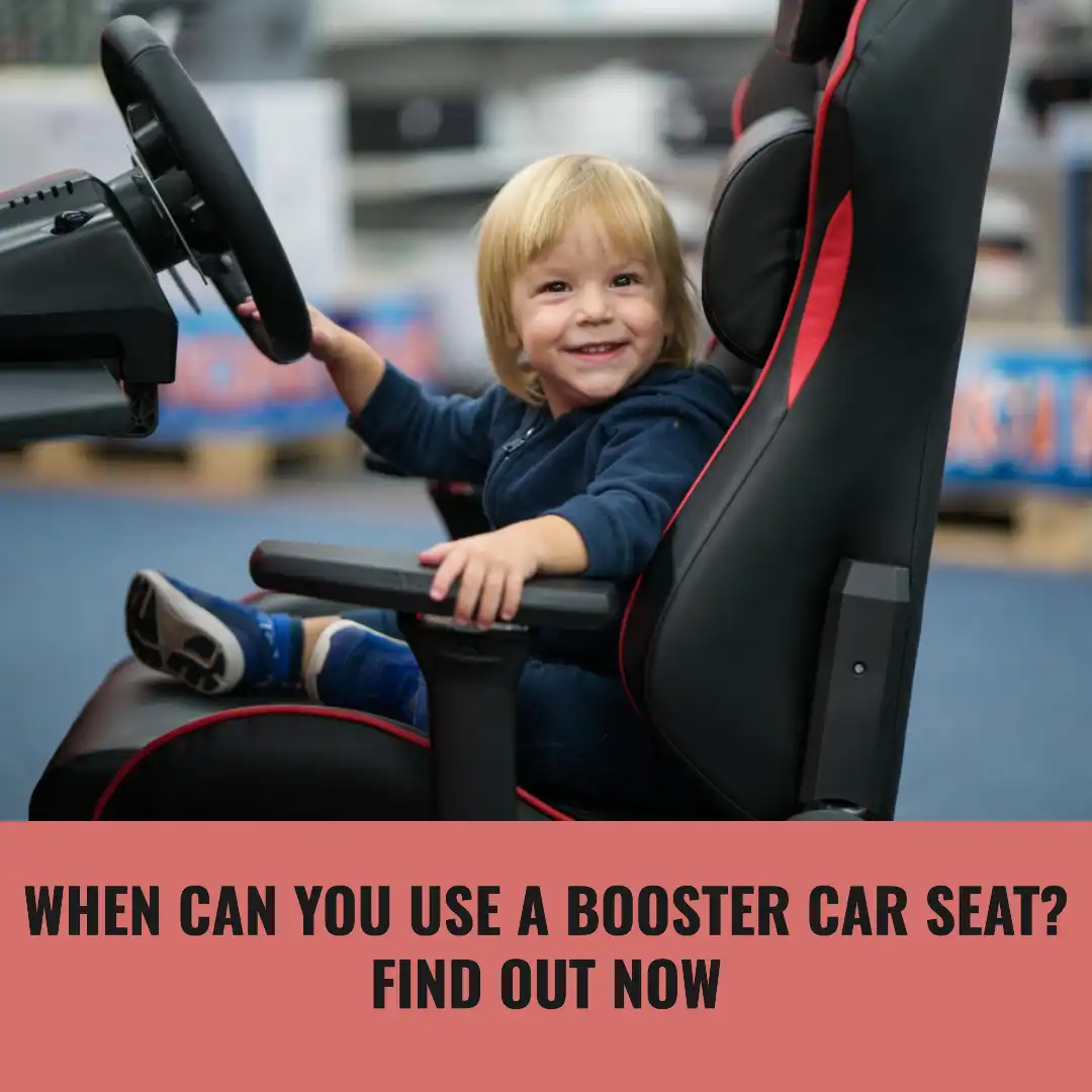 When can you use a booster car seat? the answer is here