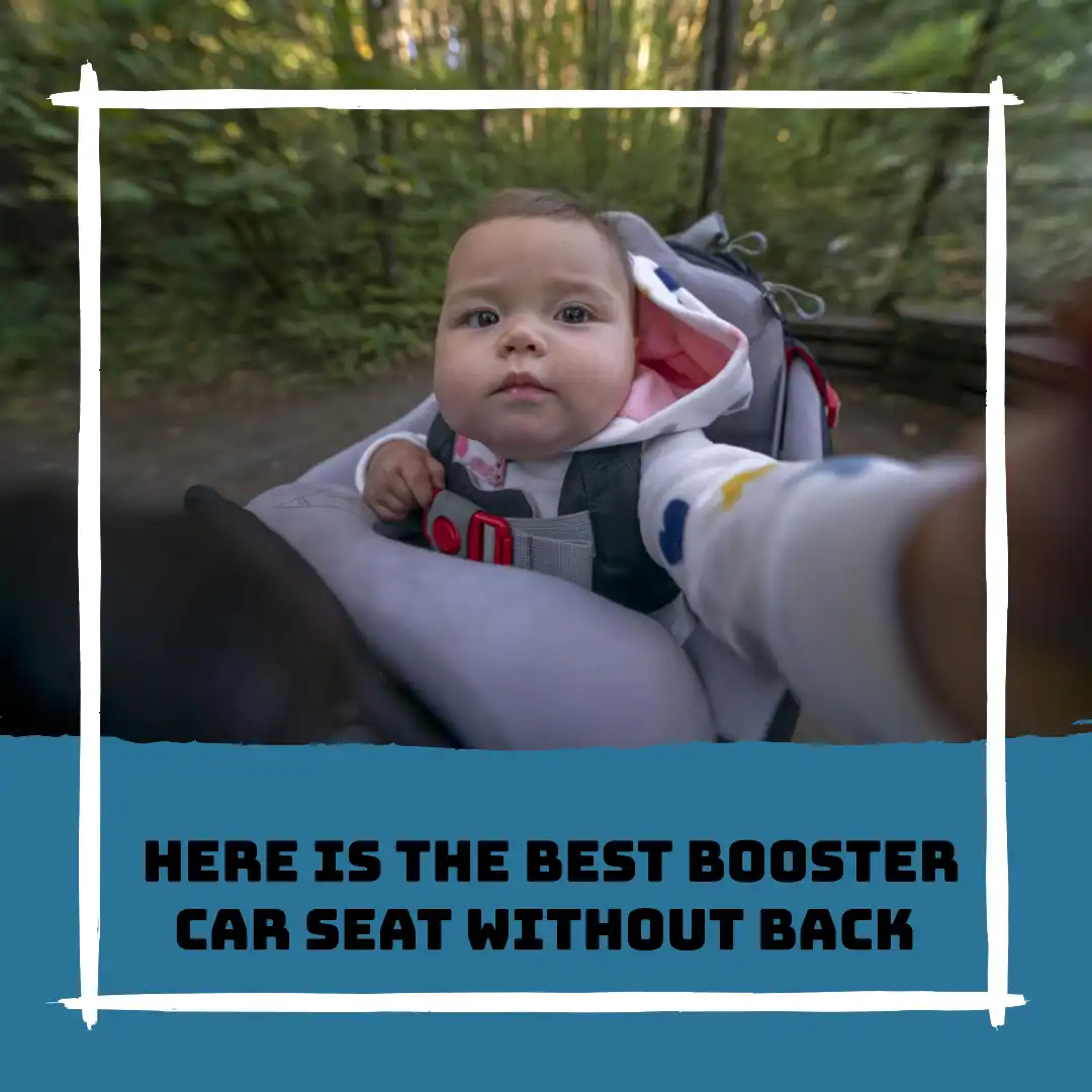 best Booster car seat without back for kids – ensure safety now